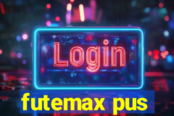 futemax pus